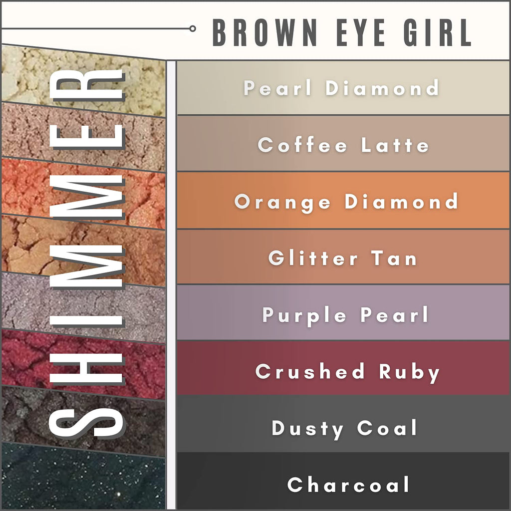 Brown Eyed Girl  8 Stack Mineral Makeup Eyeshadow Pure Shimmer Mineral Make